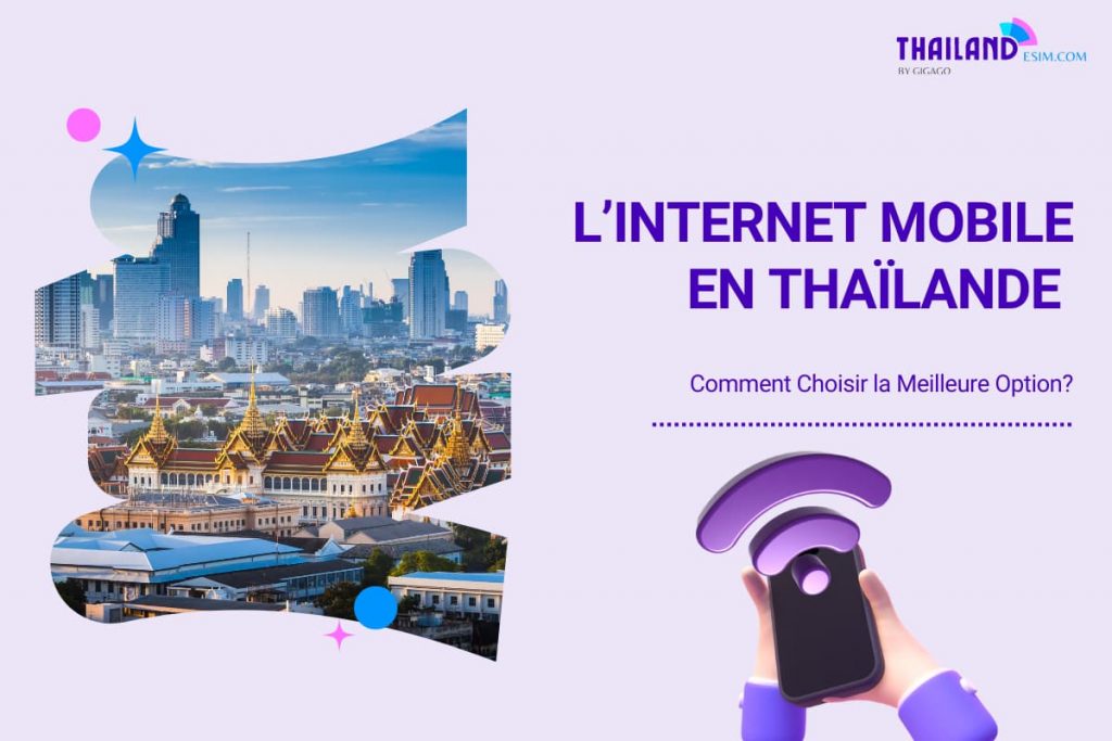 L'Internet Mobile en Thaïlande Comment Choisir la Meilleure Option